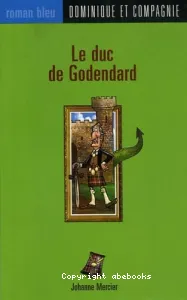 Le duc de Godendard