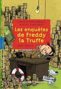 Les enquêtes de Freddy la Truffe