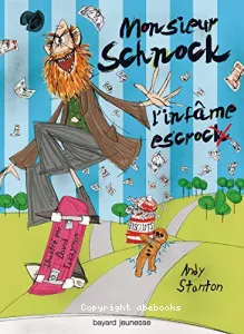 M. Schnock, l'infâme escrock