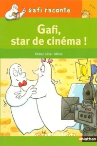 Gafi star de cinéma !