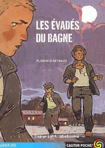 Les évadés du bagne