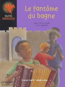 Le fantôme du bagne