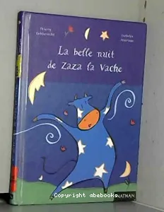 La belle nuit de Zaza la vache