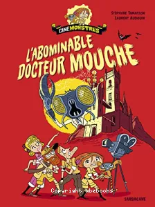 L'abominable docteur Mouche