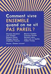 Comment vivre ensemble quand on ne vit pas pareil ?