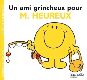 Un ami grincheux pour M. Heureux