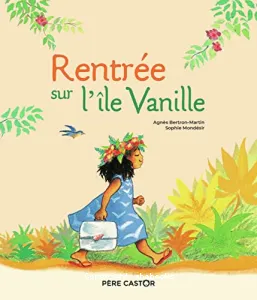 Rentrée sur l'île Vanille