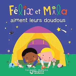 Félix et Mila aiment leurs doudous