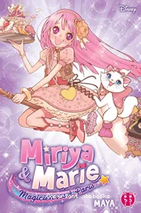 Miriya et Marie, Magiciennes à Paris