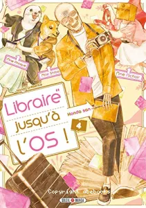 Libraire jusqu'à l'os !