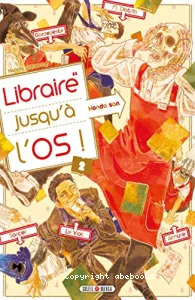 Libraire jusqu'à l'os !