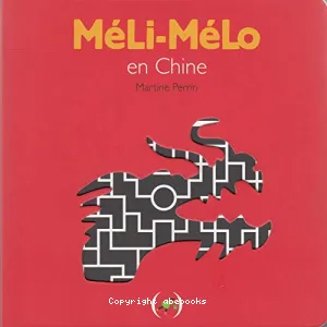 Méli-mélo en Chine