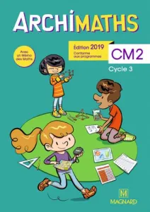 Archimaths CM2 éd 2019