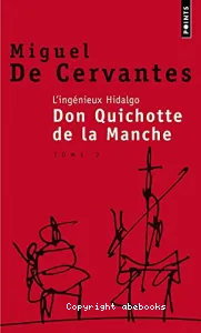 L'Ingénieux hidalgo Don Quichotte de la Manche