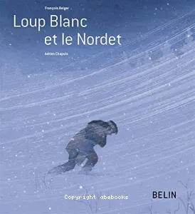 Loup Blanc et le Nordet