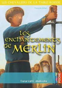 Les enchantements de Merlin