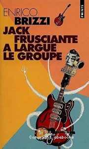 Jack Frusciante a largué le groupe