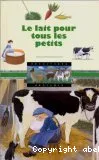 Lait pour tous les petits (le)