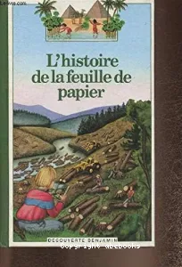 Histoire de la feuille de papier (l')