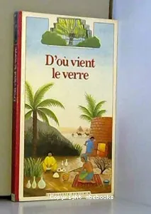 D'où vient le verre?