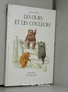 ours et les couleurs (les)