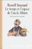 Le temps et l'espace de l'oncle Albert