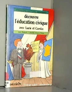 Découvre l'éducation civique avec Lucie et Carolin