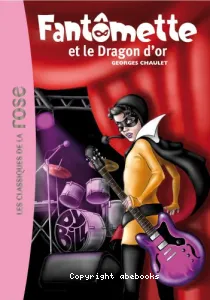 Fantômette et le dragon d'or