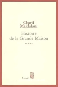 Histoire de la grande maison