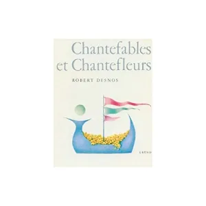 Chantefables et chantefleurs