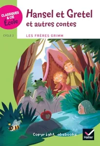 Hansel et Gretel et autres contes