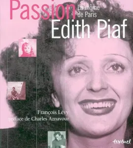 Passion Edith Piaf