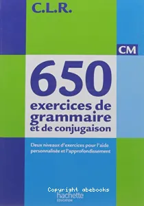 650 exercices de grammmaire et de conjugaison