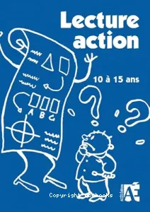 Lecture en action 10 à 15 ans