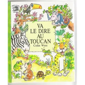 Va le dire au toucan