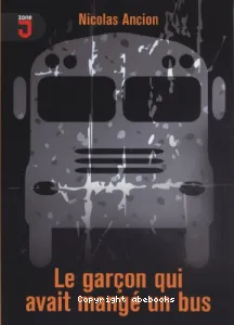 Le garçon qui avait mangé un bus