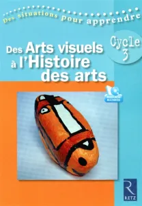 Des arts visuels à l'histoire des arts