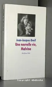 Une nouvelle vie, Malvina