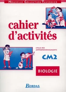 Biologie CM2 Cahier d'activités