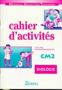 Biologie CM2 Cahier d'activités