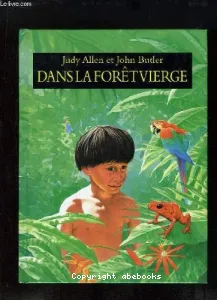 Dans la forêt vierge