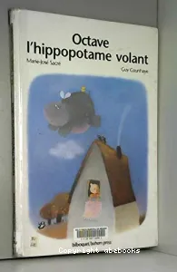 Octave, l'hippopotame volant