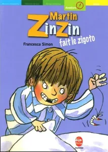 Martin ZinZin fait le zigoto