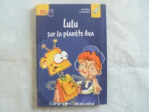 Lulu sur la planète Axa