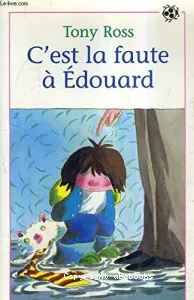 C'est la faute à Edouard