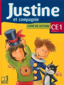 Justine et compagnie livre de lecture CE1