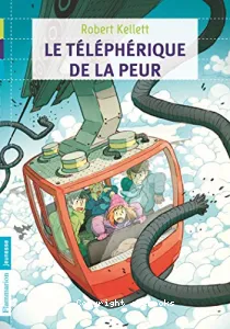 Le téléphérique de la peur