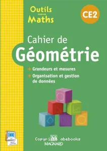 Outils pour les Maths CE2 Cahier de Géométrie