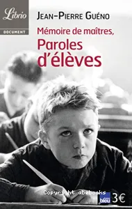 Mémoire de maîtres, Paroles d'élèves