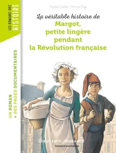 La véritable histoire de Margot petite lingère pendant la Révolution française